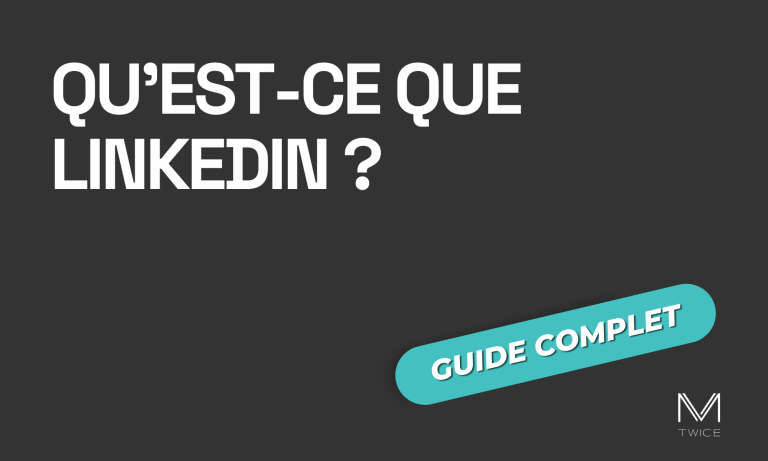 Image de couverture sur fond noir et lettres blanches de l'article de blog 'Qu'est-ce que Linkedin' avec le logo de M-TWICE en bas à droite.