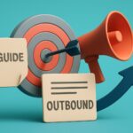 L’outbound Marketing – Tout ce qu’il faut savoir