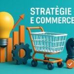 Stratégie e-commerce : les 9 piliers de croissance