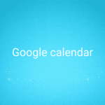 Google calendar