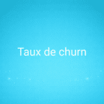 Taux de churn