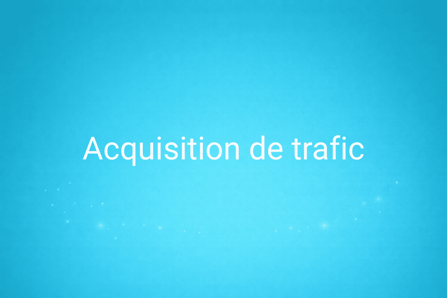 Illustration minimaliste sur fond bleu avec texte "Acquisition de trafic", définition liée à la catégorie Stratégie Marketing du glossaire marketing de M-Twice