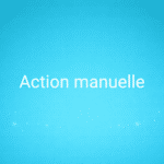 Action manuelle