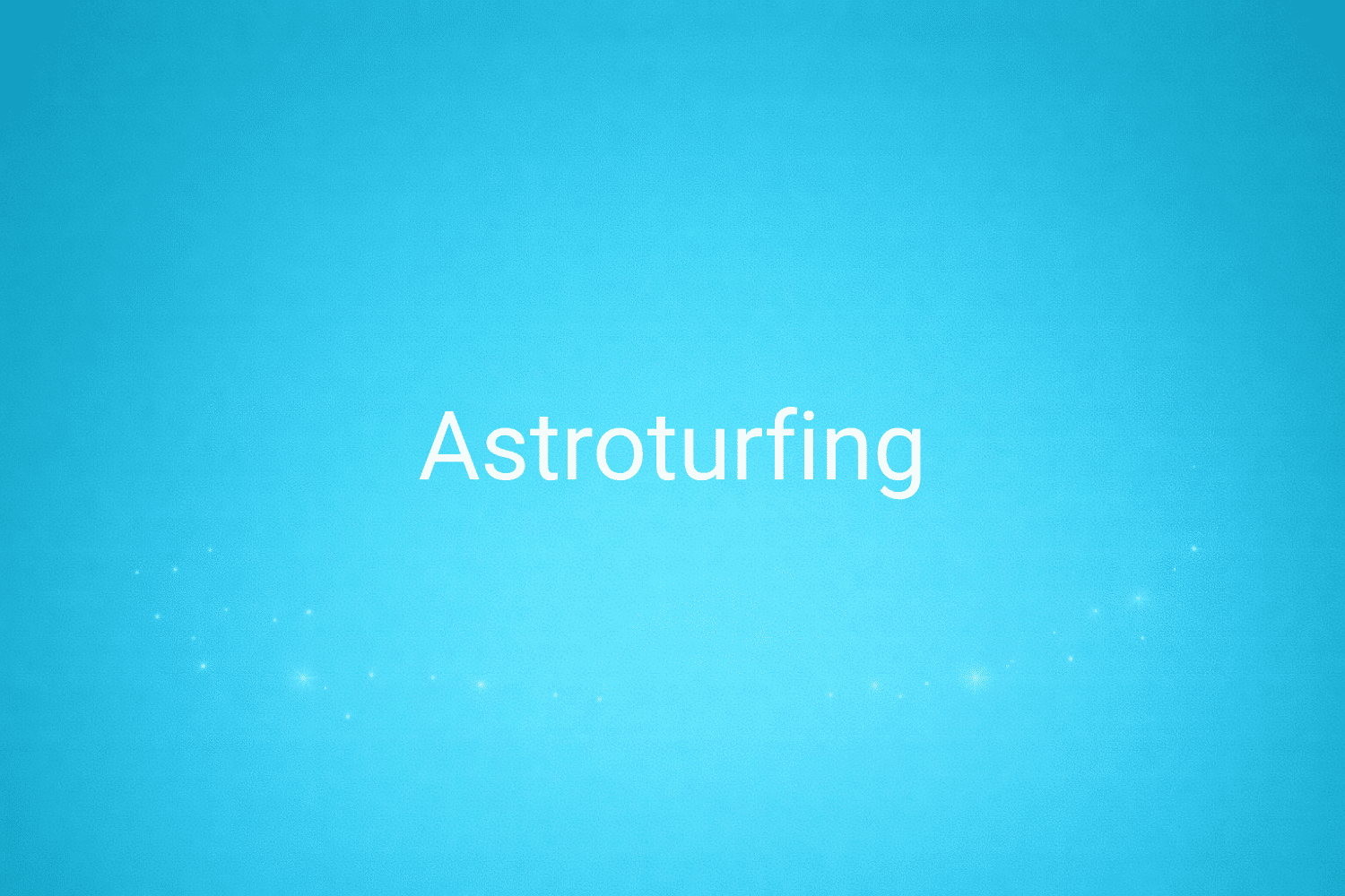 Illustration minimaliste sur fond bleu avec texte "Astroturfing", définition liée à la catégorie Marketing de contenus du glossaire marketing de M-Twice
