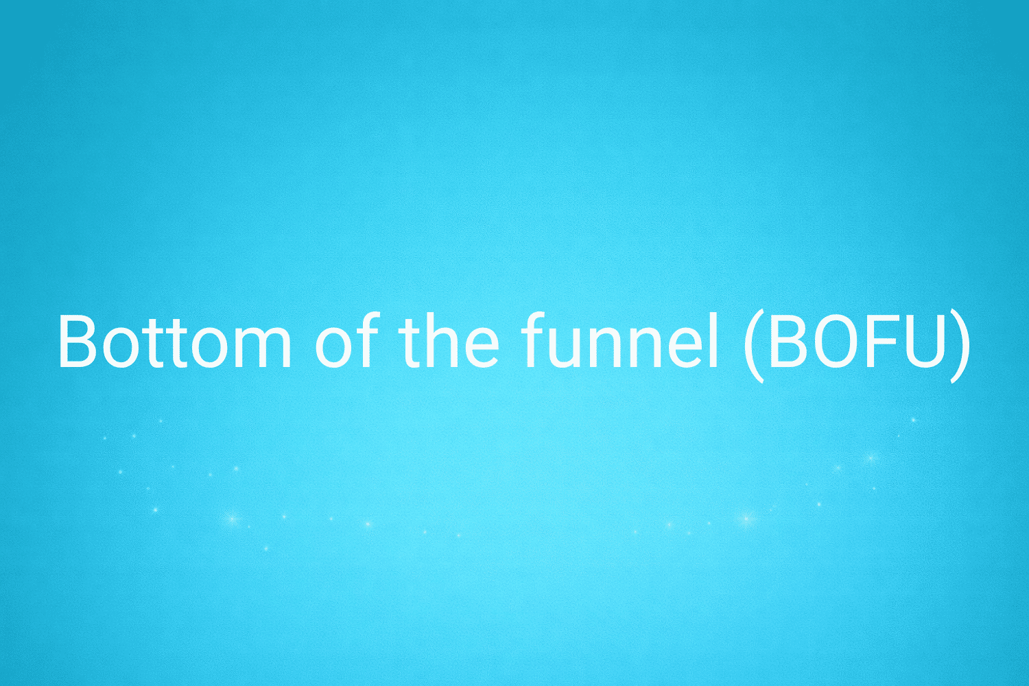 Illustration minimaliste sur fond bleu avec texte "Bottom of the funnel (BOFU)", définition liée à la catégorie Stratégie Marketing du glossaire marketing de M-Twice