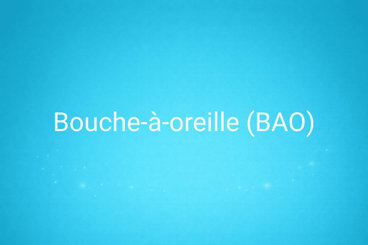 Illustration minimaliste sur fond bleu avec texte "Bouche-à-oreille (BAO)", définition liée à la catégorie Stratégie Marketing du glossaire marketing de M-Twice