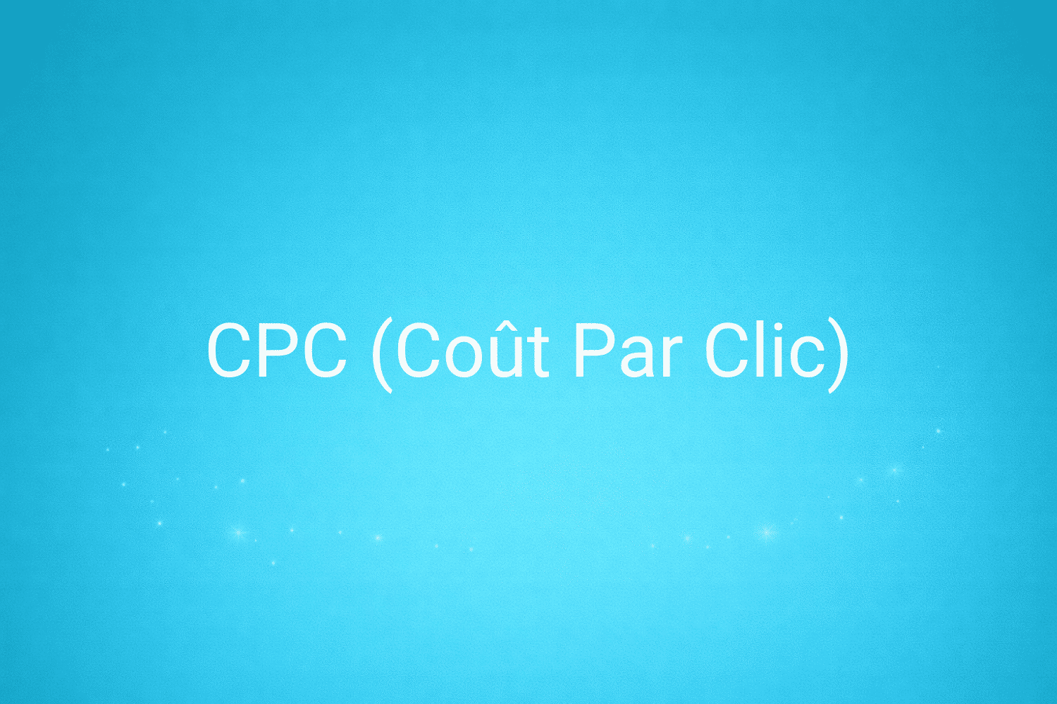 Illustration minimaliste sur fond bleu avec texte "CPC (Coût Par Clic)", définition liée à la catégorie Publicité en ligne du glossaire marketing de M-Twice
