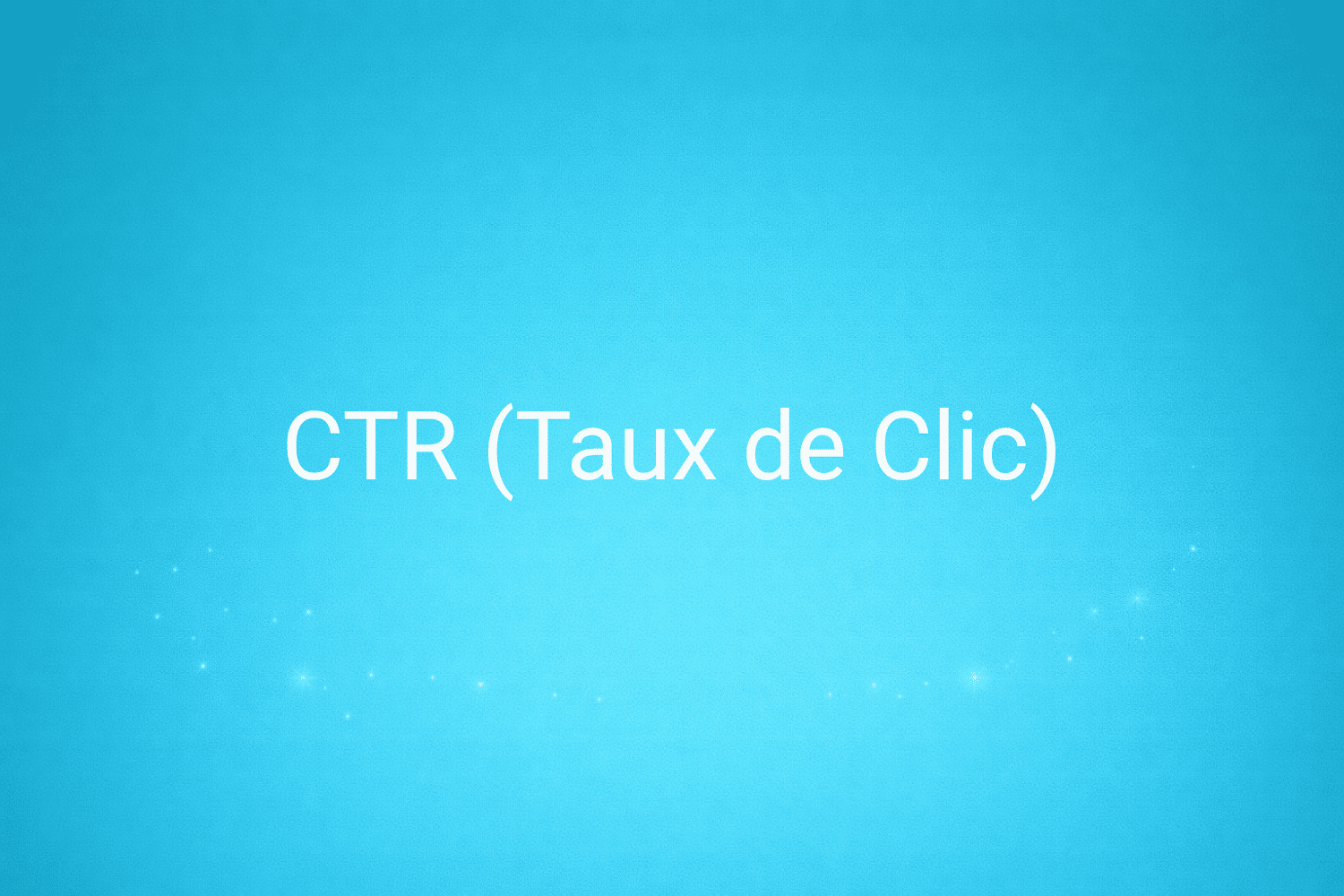 Illustration minimaliste sur fond bleu avec texte "CTR (Taux de Clic)", définition liée à la catégorie Publicité en ligne du glossaire marketing de M-Twice