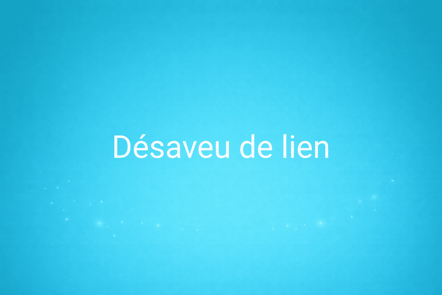 Illustration minimaliste sur fond bleu avec texte "Désaveu de lien", définition liée à la catégorie SEO du glossaire marketing de M-Twice