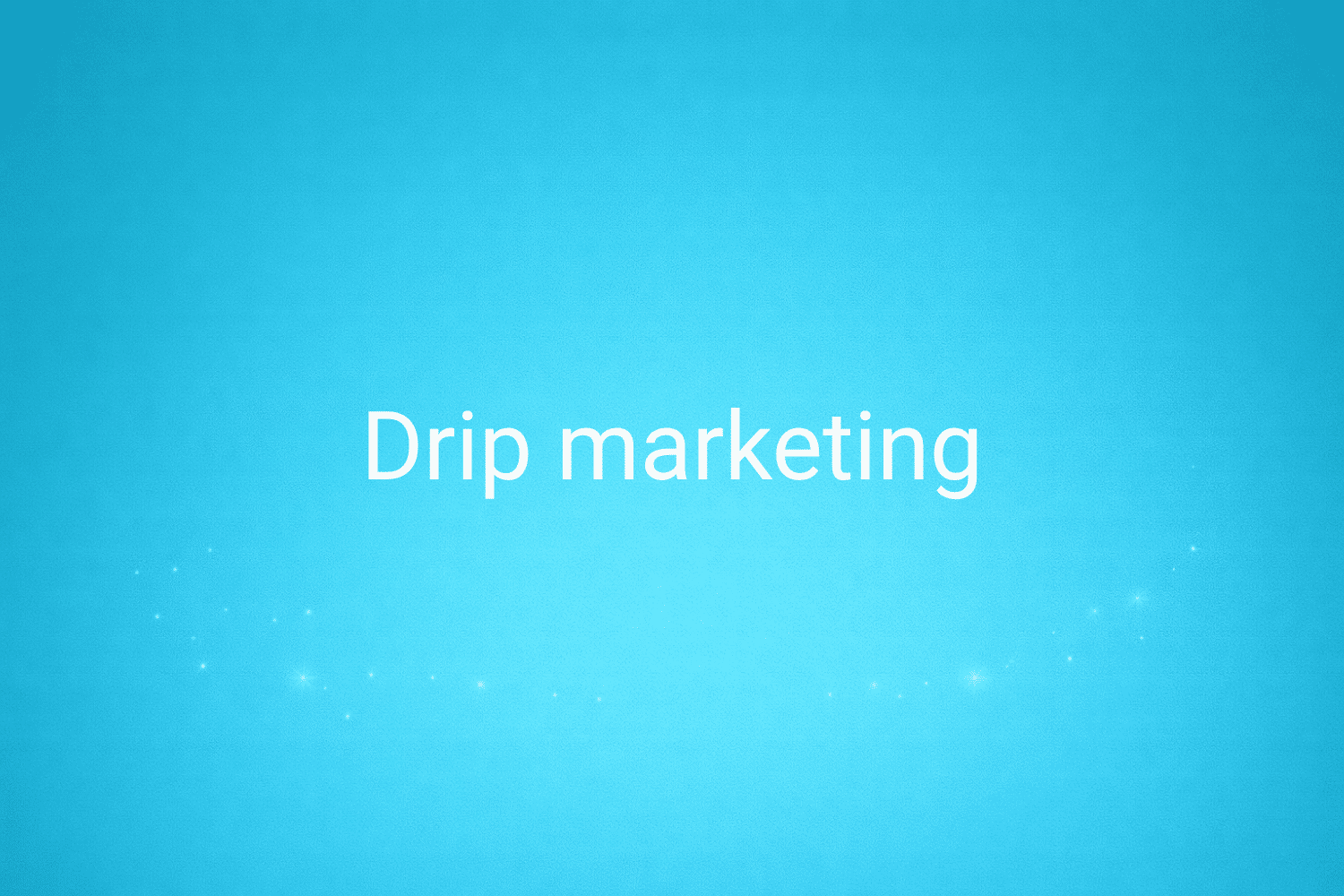 Illustration minimaliste sur fond bleu avec texte "Drip marketing", définition liée à la catégorie Stratégie Marketing du glossaire marketing de M-Twice