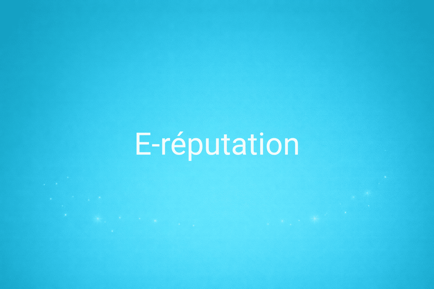 Illustration minimaliste sur fond bleu avec texte "E-réputation", définition liée à la catégorie Marketing de contenus du glossaire marketing de M-Twice