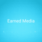 Earned Media