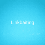 Linkbaiting