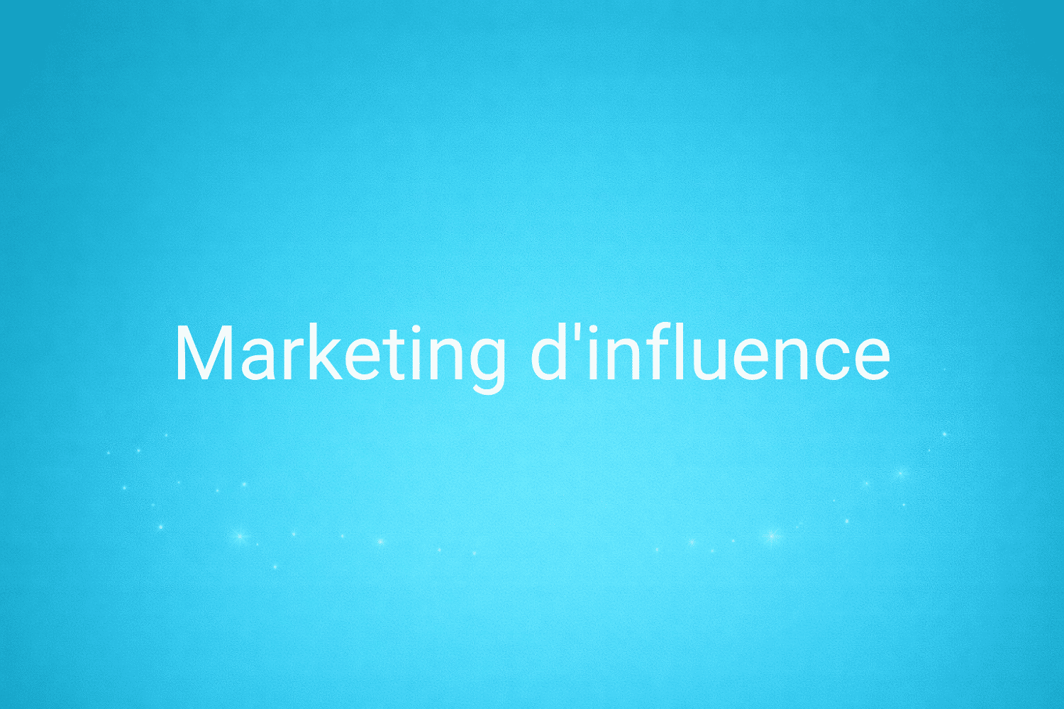 Illustration minimaliste sur fond bleu avec texte "Marketing d'influence", définition liée à la catégorie Marketing de contenus du glossaire marketing de M-Twice