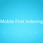 Mobile First Indexing