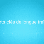 Mots-clés de longue traîne