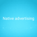 Native advertising