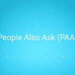 People Also Ask (PAA)