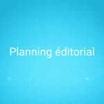 Planning éditorial