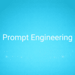 Prompt Engineering