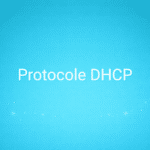 Protocole DHCP