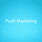 Push Marketing