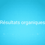 Résultats organiques