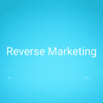 Reverse Marketing : définition, exemples concrets et stratégie (2026)