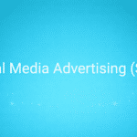 Social Media Advertising (SMA)