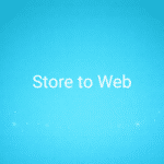 Store to Web
