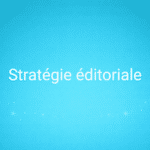 Stratégie éditoriale