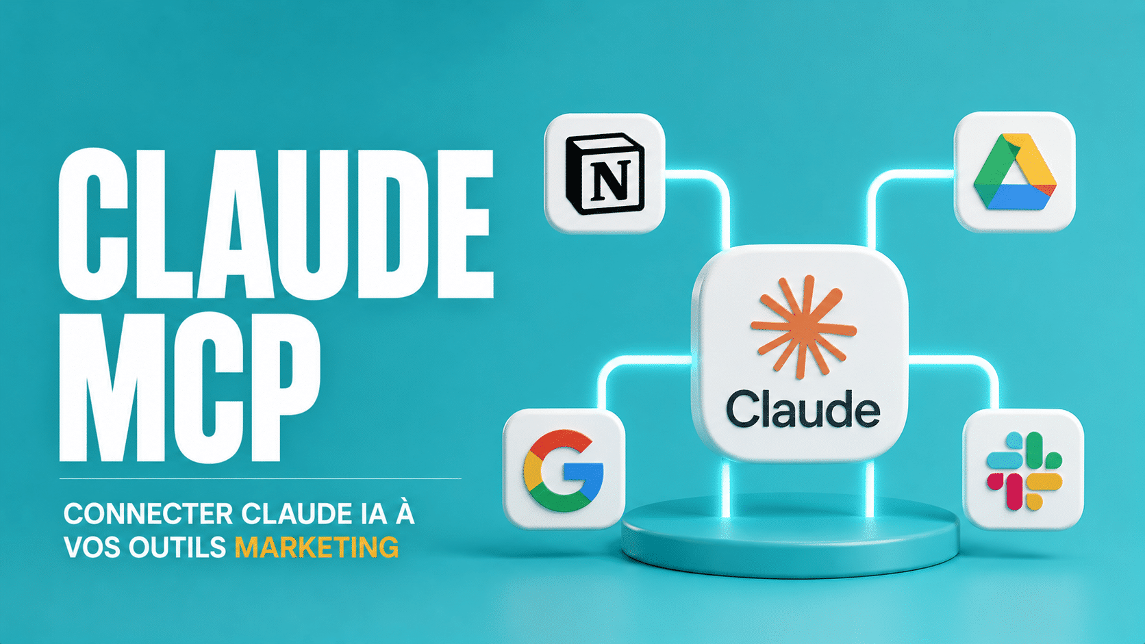 Claude MCP en 2026 : guide complet du Model Context Protocol et des serveurs MCP pour marketeurs