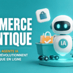 Commerce agentique : quand les agents IA deviennent vos clients, et ce que ça change pour votre boutique