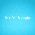 E-E-A-T Google