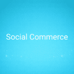 Social Commerce
