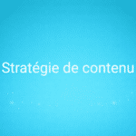 Stratégie de contenu