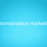 Automatisation marketing