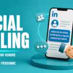 Social selling : la méthode pour vendre sur LinkedIn sans harceler personne