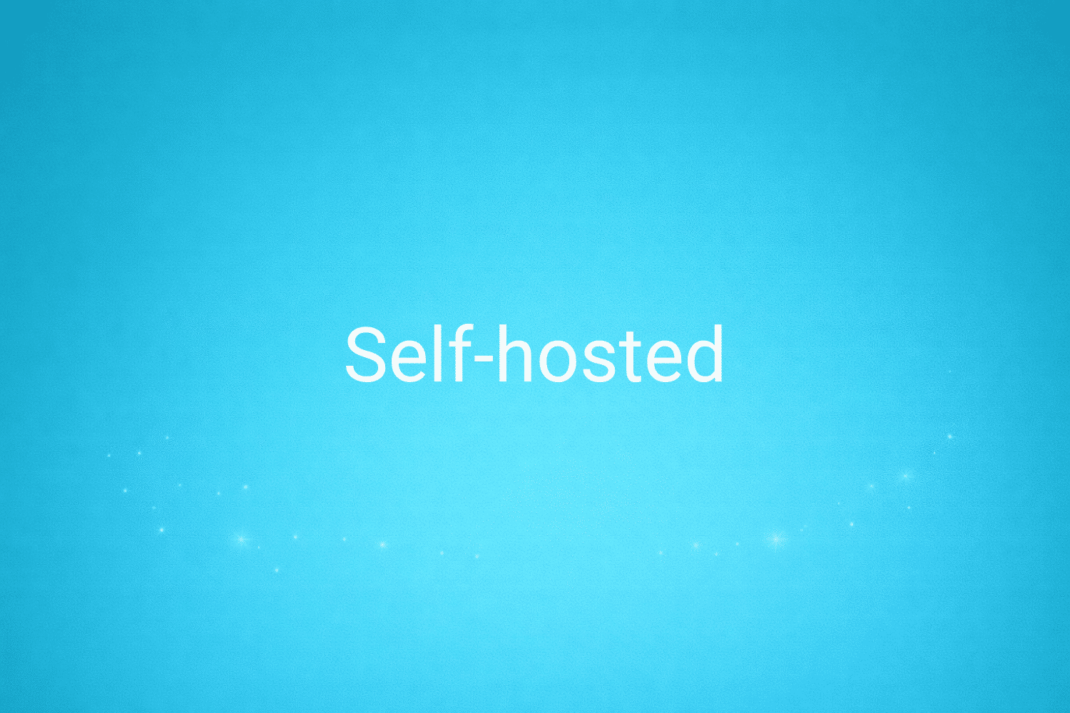 Self-hosted