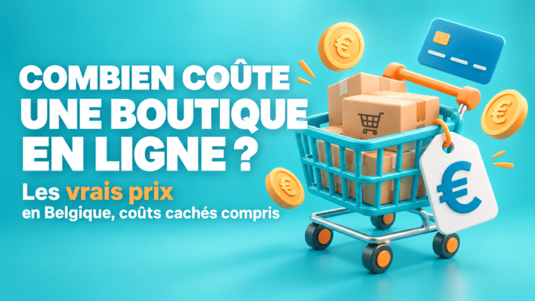 Combien coûte un site e-commerce en Belgique ? Les vrais prix en 2026