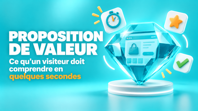 Proposition de valeur : ce qu’un nouveau visiteur doit comprendre en quelques secondes
